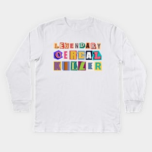 Legendary Cereal Killer Graphic Ransom Note Kids Long Sleeve T-Shirt